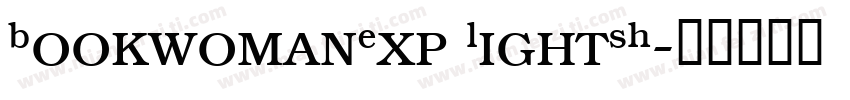 BookwomanExp LightSH字体转换